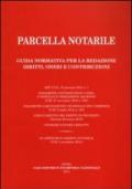 Parcella notarile. Guida normativa per la redazione. Diritti, oneri e contribuzioni