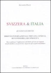 Svizzera & Italia. Questioni di diritto. Diritto internazionale privato, coniugi, beni immobili, reciprocità