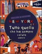 New York. Tutto quello che hai sempre voluto sapere