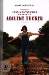 L'indimenticabile estate di Abilene Tucker