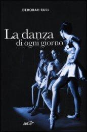 La danza di ogni giorno