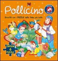 Pollicino. Con 6 puzzle