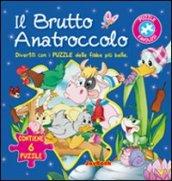 IL brutto anatroccolo. Con 6 puzzle