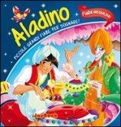 Aladino. Piccole grandi fiabe per sognare!