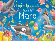 Storie del mare. Pop-up degli animali