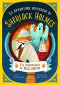 La congiura di Halloween. Le avventure volpesche di Sherlock Holmes