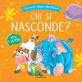 Chi si nasconde? Ediz. a colori