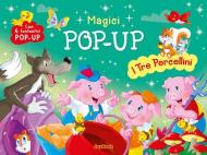 I tre porcellini. Magici pop-up. Ediz. a colori