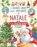 Il grande libro delle vacanze di Natale. Ediz. a colori