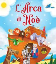 L' arca di Noè. Ediz. a colori