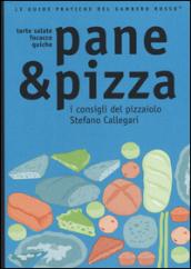 Pane & pizza. I consigli del pizzaiolo Stefano Callegari