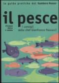 Il pesce. I consigli dello chef Gianfranco Pascucci