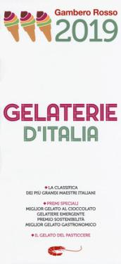 Gelaterie d'Italia del Gambero Rosso 2019