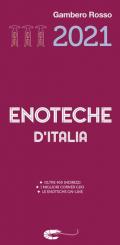 Enoteche d'Italia del Gambero Rosso 2021