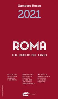 Roma e il meglio del Lazio del Gambero Rosso 2021