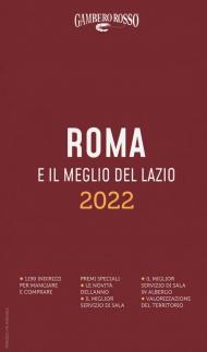 Roma e il meglio del Lazio del Gambero Rosso 2022