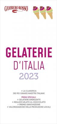 Gelaterie d'Italia del Gambero Rosso 2023