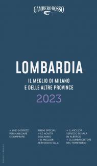 Lombardia il meglio di Milano e delle altre province 2023