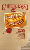 Street food 2025. Le storie e i luoghi del cibo di strada all'italiana