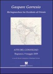 Gaspare Gorresio. Un bagnaschese tra Occidente e Oriente