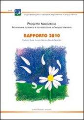 Progetto Margherita. Promuovere la ricerca e la valutazione in terapia intensiva. Rapporto 2010. Ediz. multilingue