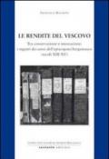 Le rendite del vescovo. Tra conservazione e innovazione: i registri dei censi dell'episcopato bergamasco (secoli XIII-XV)