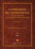 La formazione del capitale sociale. Nella costituzione e nell'aumento di capitale delle s.p.a.. 2.Studi