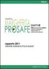 Progetto Margherita 2011. Promuovere la ricerca e la valutazione in terapia intensiva