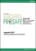 Progetto Margherita 2011. Promuovere la ricerca e la valutazione in terapia intensiva