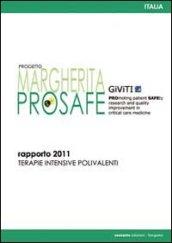 Progetto Margherita 2011. Promuovere la ricerca e la valutazione in terapia intensiva