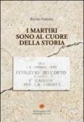 Martiri sono al cuore della storia (I)