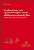 Disciplina del potere locale e gestione delle proprietà collettive nel diritto consuetudinario dei Walser. Aspetti comparativi e di storia giuridica