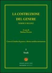 La costruzione del genere. Norme e regole. 1.Studi