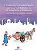 L'esodo degli italiani dell'Istria, di Fiume e della Dalmazia e l'accoglienza in Lombardia