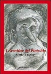 I aventüre del Pinòchio. Storia d'ü giopì. Testo bergamasco