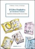 Il libro fondativo per incontrare l'umano. Esperienze di lettura ad alta voce in classe