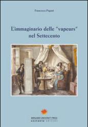 L'immaginario delle «vapeurs» nel Settecento