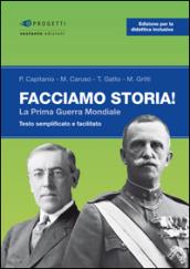 Facciamo storia! La prima guerra mondiale