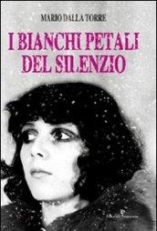 I bianchi petali del silenzio