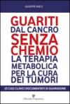 Guariti dal cancro senza chemio