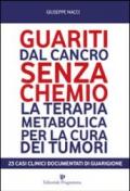 Guariti dal cancro senza chemio