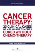 Cancer therapy. 23 clinical cases of malignant tumours. Cured without chemo-therapy april 2002-april 2011