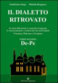 Il dialetto ritrovato veneziano, padovano, trevigiano. 2.