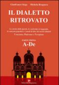 Il dialetto ritrovato veneziano, padovano, trevigiano. 1.