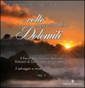 Il volto nascosto delle Dolomiti. 1.