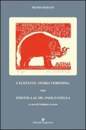 L'elefante. Storia verissima. Segue epistola al sig. Paolo Stella