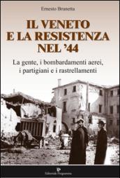 Il Veneto e la resistenza nel '44