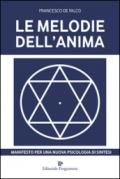 Le melodie dell'anima. Manifesto per una nuova psicologia di sintesi