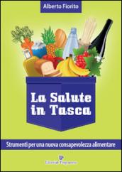 La salute in tasca. 3.Strumenti per una nuova consapevolezza alimentare