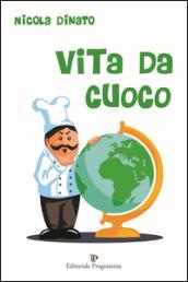 Vita da cuoco